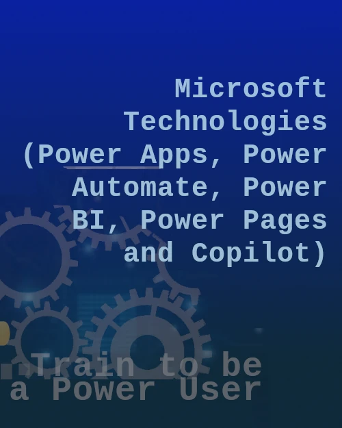 Microsoft_Technologies_Power_Apps_Power_Automate_Power_BI_Power_Pages_and_Copilot_